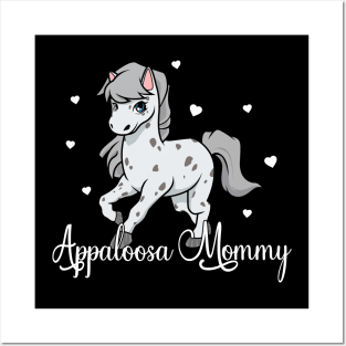 Horse Lover - Appaloosa Mommy Posters and Art